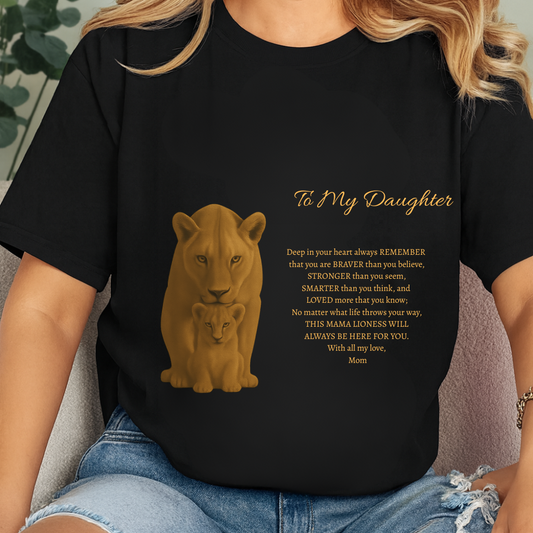 To My Daughter T-Shirt |Show Her Your Support